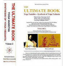The Ultimate Book [Yoga Vasishta Synthesis of Yoga Vadanta (Set of 2 Volumes)]